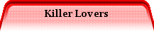Killer Lovers